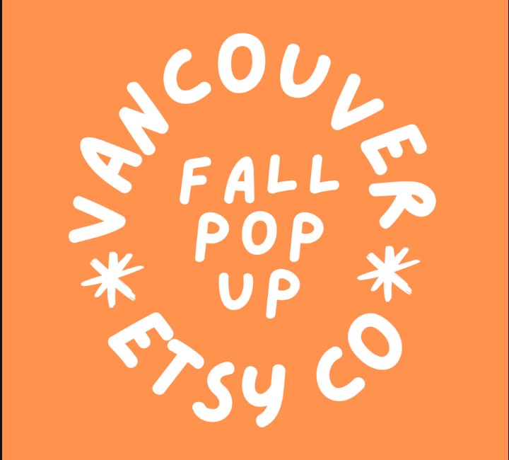 Vancouver Etsy Co Fall Pop Up